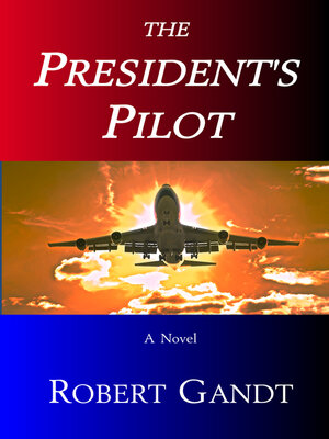 cover image of The President's Pilot